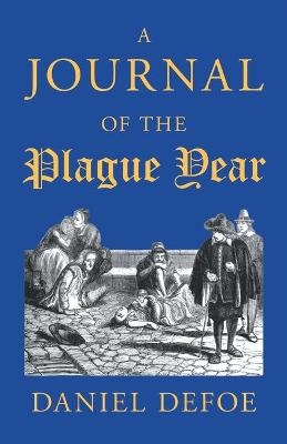 A Journal of the Plague Year - Daniel Defoe