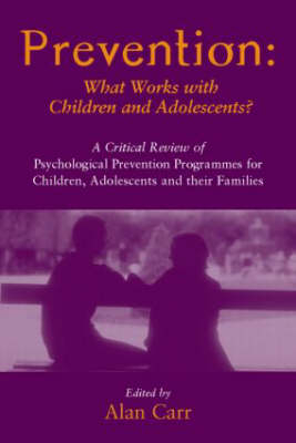 Prevention: What Works with Children and Adolescents? - 