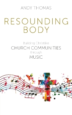 Resounding Body - Andy Thomas