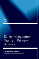 Senior Management Teams in Primary Schools -  Lynda Huckman,  Michael Wallace