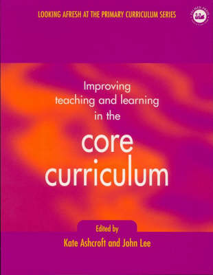 Improving Teaching and Learning In the Core Curriculum