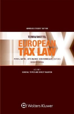 Terra/Wattel &ndash; European Tax Law - Peter J. Wattel, Hein Vermeulen, Otto Marres