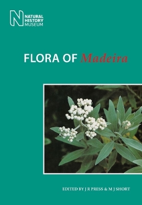 Flora of Madeira - J. R. Press, M. J. Short