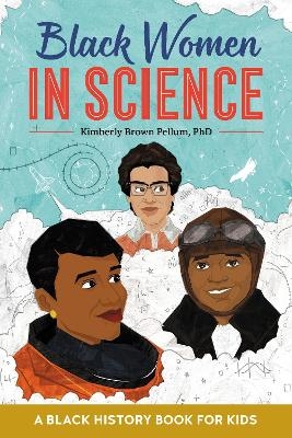 Black Women in Science - Kimberly Pellum