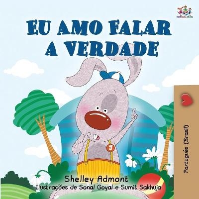 I Love to Tell the Truth (Portuguese Book for Children - Brazilian) - Shelley Admont, KidKiddos Books