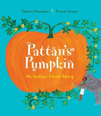 Pattan's Pumpkin - Chitra Soundar