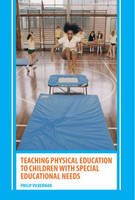Teaching Physical Education to Children with Special Educational Needs -  Philip Vickerman