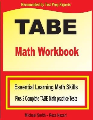 TABE Math Workbook - Michael Smith, Reza Nazari