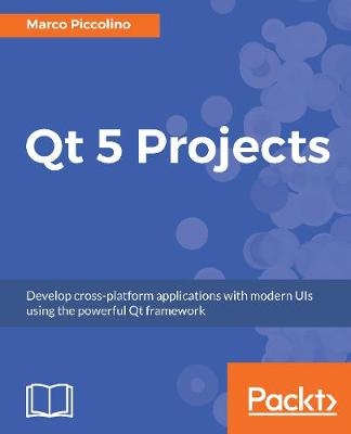 Qt 5 Projects - Marco Piccolino