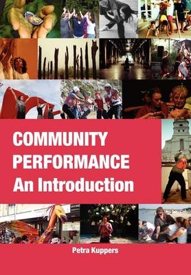 Community Performance: An Introduction -  Petra Kuppers