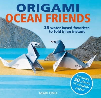 Origami Ocean Friends - Mari Ono