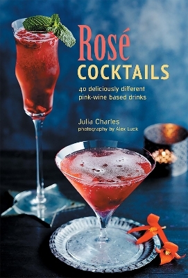 Ros&eacute; Cocktails - Julia Charles
