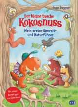 Der kleine Drache Kokosnuss &ndash; Mein erster Umwelt- und Naturf&uuml;hrer - Ingo Siegner