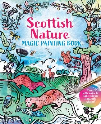 Scottish Nature: Magic Painting Book