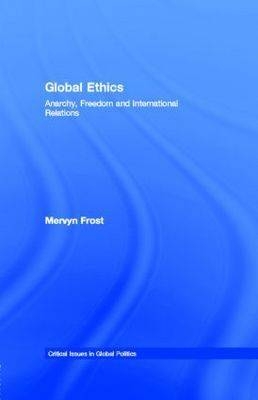 Global Ethics -  Mervyn Frost