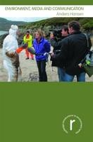 Environment, Media and Communication -  Anders Hansen