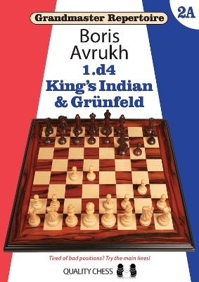 Grandmaster Repertoire 2A &ndash; King&rsquo;s Indian & Grunfeld - Boris Avrukh