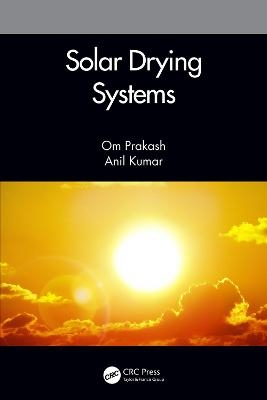 Solar Drying Systems - Om Prakash