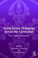 Social Justice Pedagogy Across the Curriculum - 