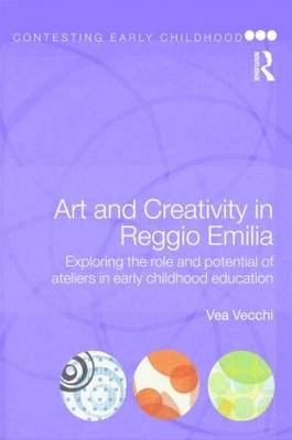 Art and Creativity in Reggio Emilia -  Vea Vecchi