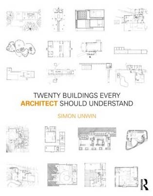 Twenty Buildings Every Architect Should Understand -  Simon Unwin