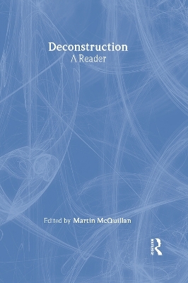 Deconstruction: A Reader - 