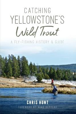 Catching Yellowstone's Wild Trout