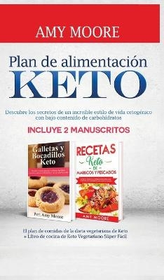 Ern&auml;hrungsplan f&uuml;r die Ketogene Di&auml;t - Amy Moore