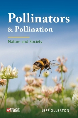 Pollinators and Pollination - Jeff Ollerton