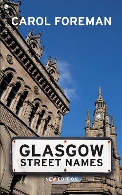 Glasgow Street Names - Carol Foreman