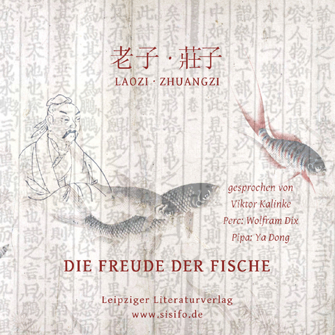Laozi & Zhuangzi: Die Freude der Fische - (Laozi) Laozi, (Tschuangtse) Zhuangzi