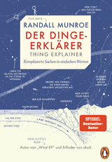 Der Dinge-Erkl&auml;rer - Thing Explainer - Randall Munroe