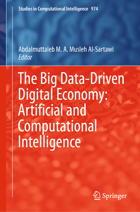 The Big Data-Driven Digital Economy: Artificial and Computational Intelligence - 