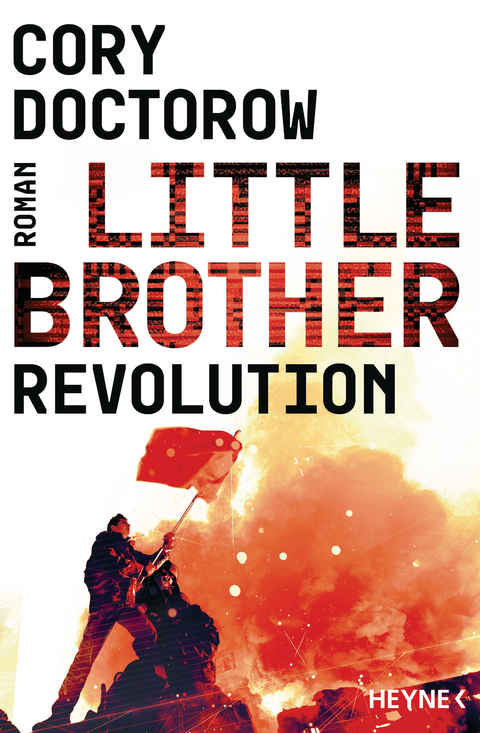Little Brother &ndash; Revolution - Cory Doctorow