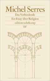 Das Verbindende - Michel Serres