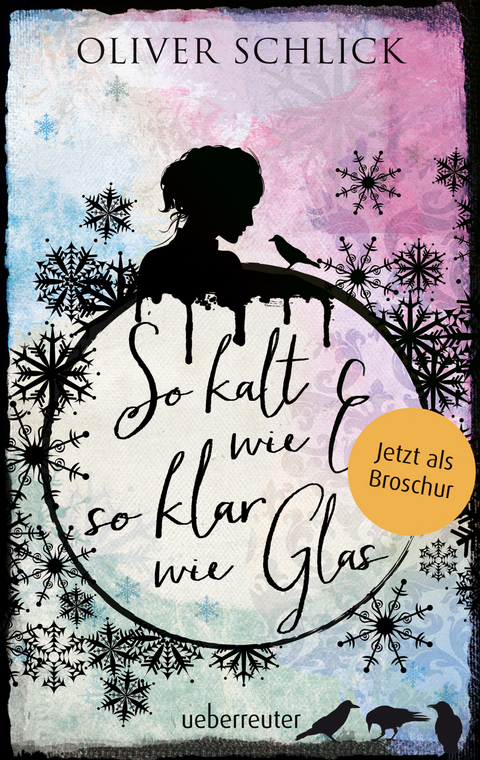 So kalt wie Eis, so klar wie Glas - Oliver Schlick