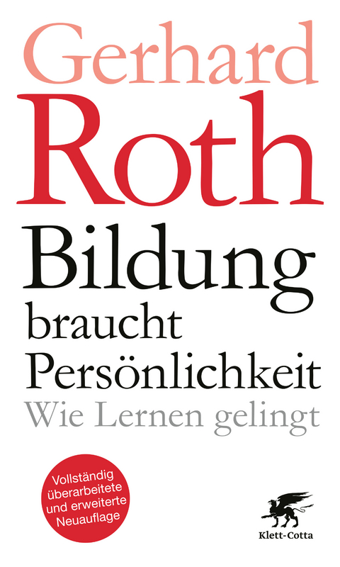 Bildung braucht Pers&ouml;nlichkeit - Gerhard Roth