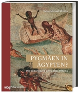 Pygm&auml;en in &Auml;gypten? - Volker Michael Strocka