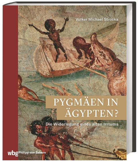 Pygm&auml;en in &Auml;gypten? - Volker Michael Strocka
