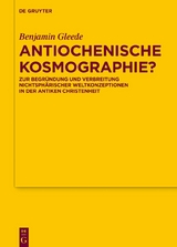 Antiochenische Kosmographie? - Benjamin Gleede