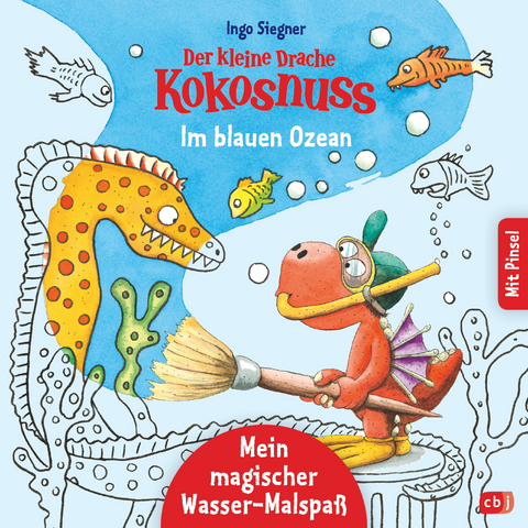 Der kleine Drache Kokosnuss &ndash; Mein magischer Wasser-Malspa&szlig; - Im blauen Ozean - Ingo Siegner