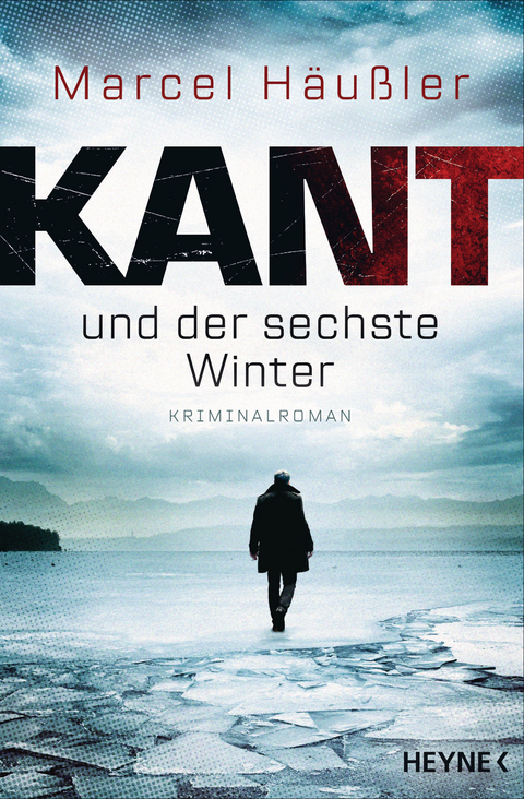 Kant und der sechste Winter - Marcel H&auml;u&szlig;ler