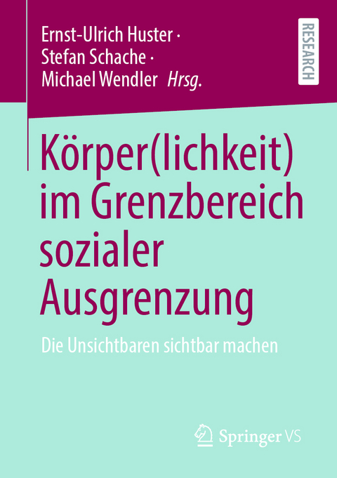 K&ouml;rper(lichkeit) im Grenzbereich sozialer Ausgrenzung - 
