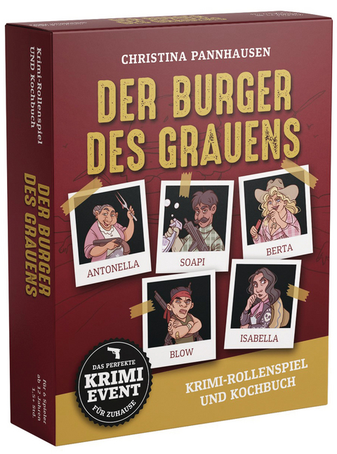Der Burger des Grauens. Krimidinner-Rollenspiel und Kochbuch. F&uuml;r 6 Spieler ab 12 Jahren. - Christina Pannhausen