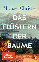 Das Fl&uuml;stern der B&auml;ume - Michael Christie