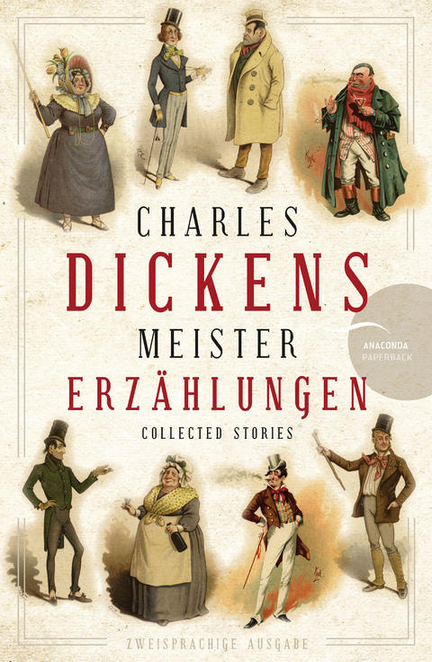 Charles Dickens - Meistererz&auml;hlungen (Neu&uuml;bersetzung) - Charles Dickens