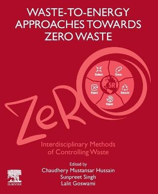 Waste-to-Energy Approaches Towards Zero Waste - 