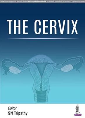 The Cervix - SN Tripathy