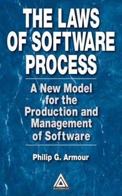 Laws of Software Process -  Phillip G. Armour