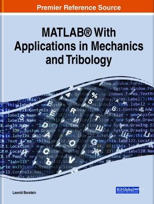 MATLAB® With Applications in Mechanics and Tribology - Leonid Burstein